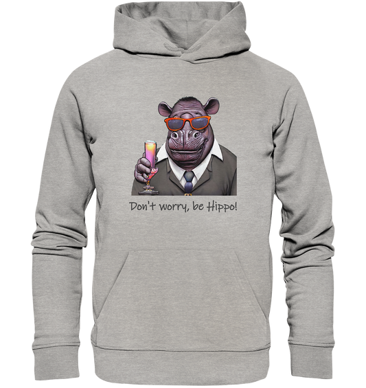 Organic Hoodie Mr Hippo - don't worry be Hippo